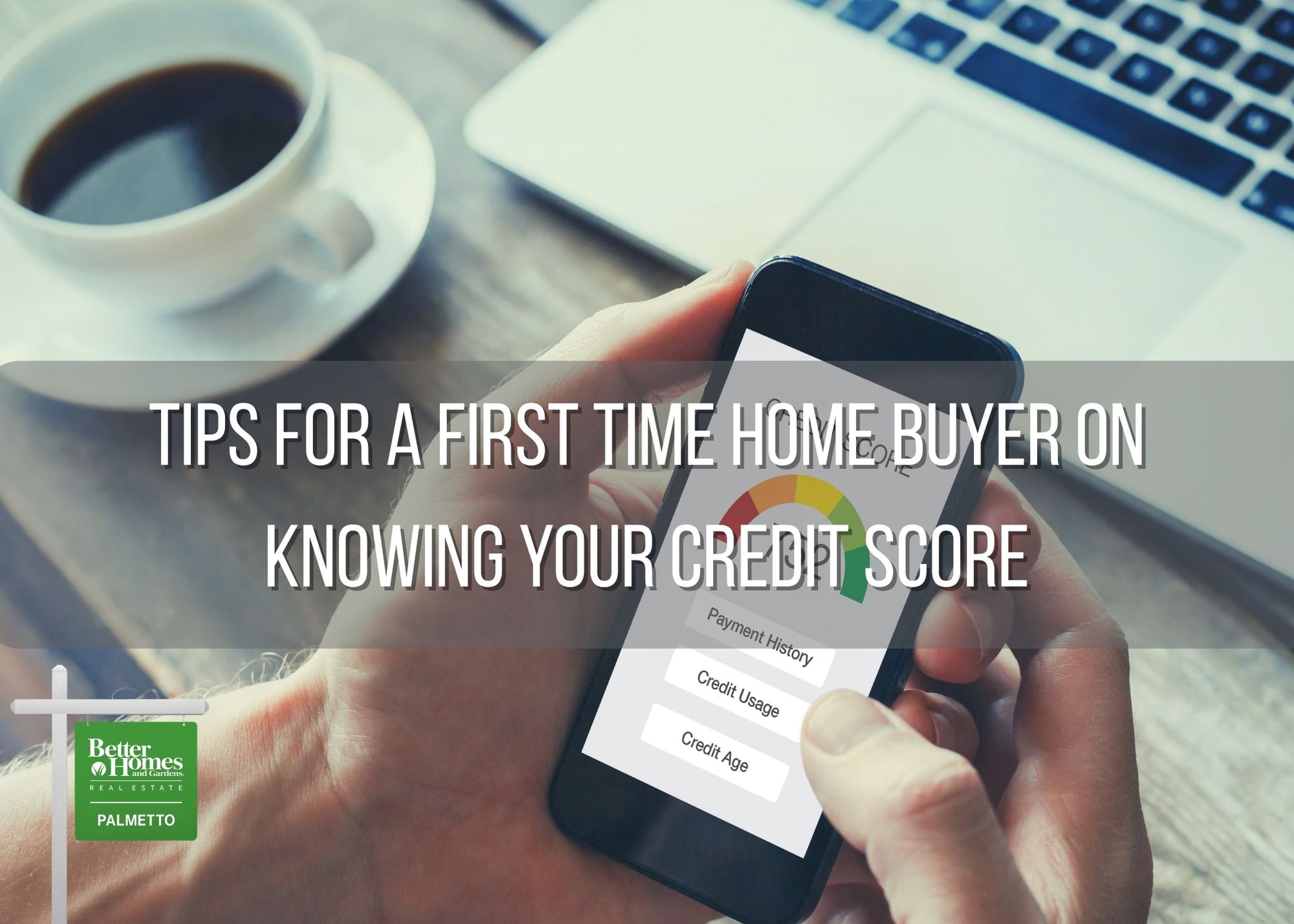 Tips for a First Time Home Buyer on Knowing Your Credit Score