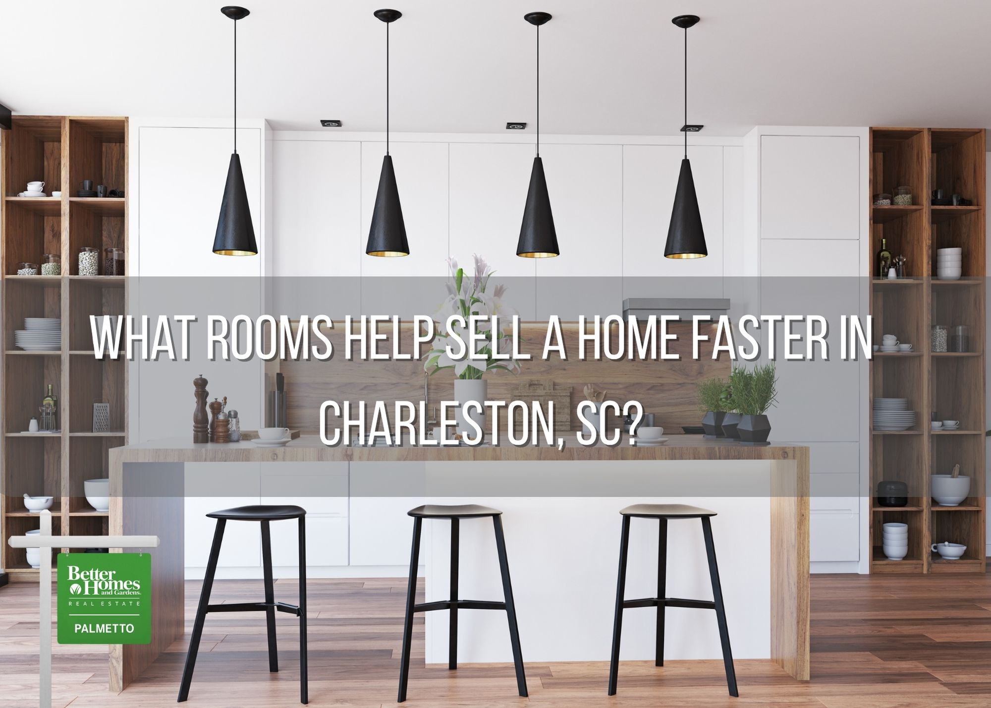 What Rooms Help Sell a Home Faster in Charleston, SC