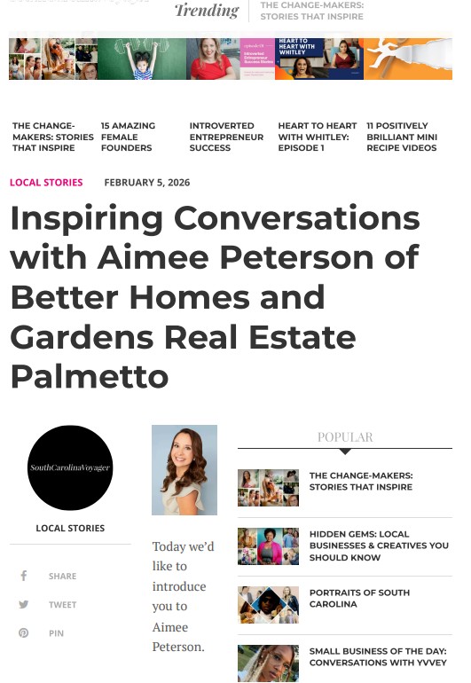 South Carolina Voyager Magazine Inspiring Conversations with Aimee Peterson of Better Homes and Gardens Real Estate Palmetto